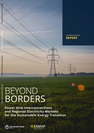 放眼边界之外：电网互联与区域电力市场促进可持续能源转型（英文版）