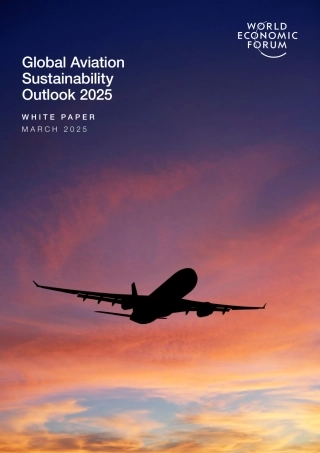 世界经济论坛：2025年全球航空可持续发展展望报告（英文版）