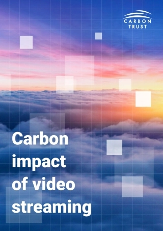 在线视频碳影响测算白皮书（Carbon impact of video streaming）