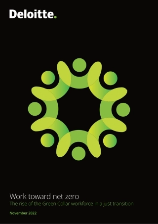 【国际全是】德勤-迈向净零：“绿领”群体在公平转型中的崛起（英）-55页