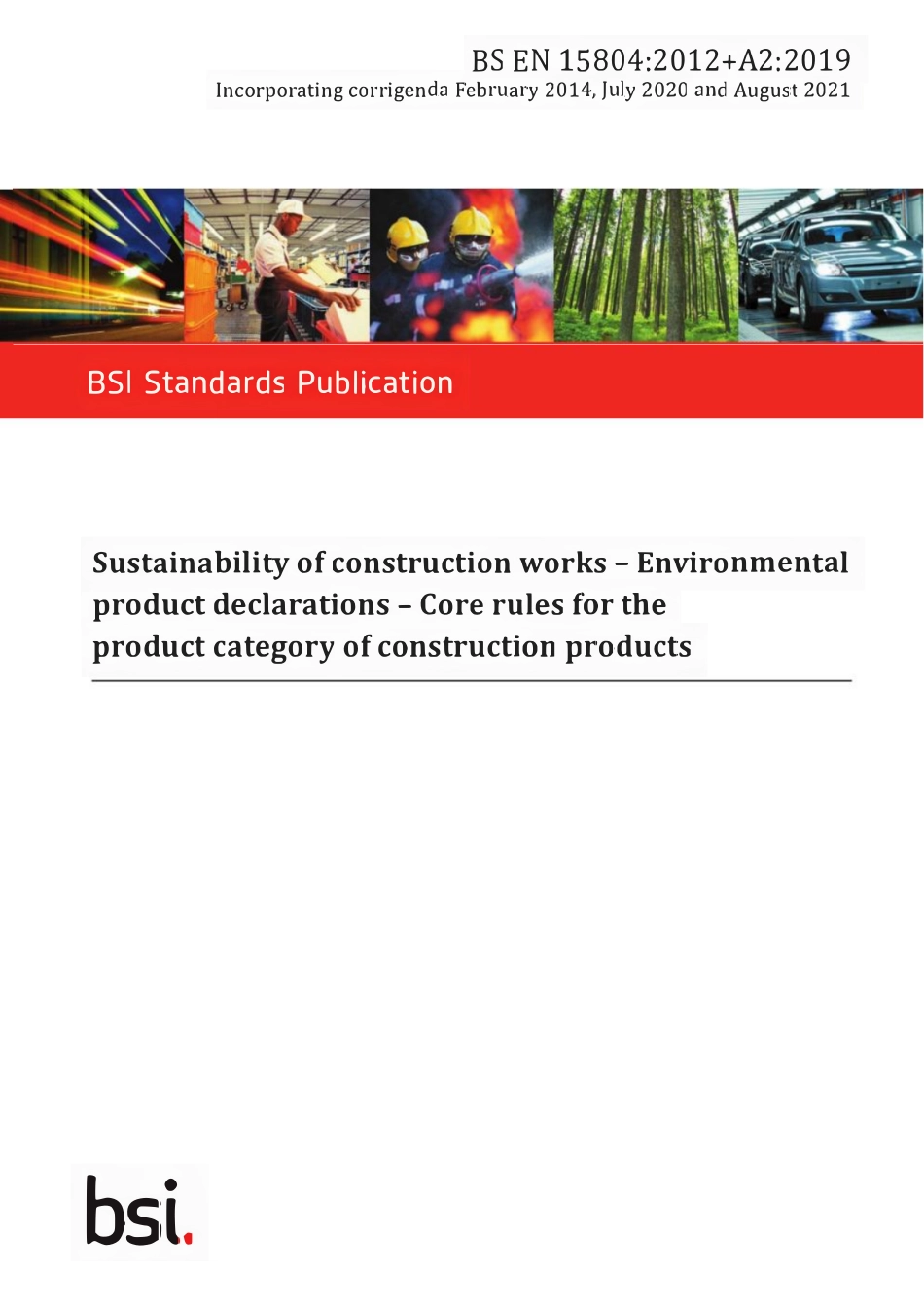 BS EN 15804-2019建设工程的可持续性.环境无害产品声明.产品分类和建筑产品的核心规则（英文）_第1页