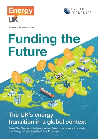 牛津经济研究院-为未来提供资金-全球背景下的英国能源转型（英文原版）