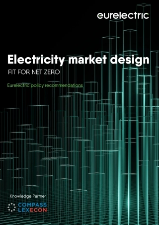 电力市场设计—适合净零（英文版）--Eurelectric&Compass Lexecon