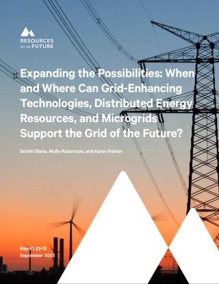 未来能源研究所-扩大可能性：电网增强技术、分布式能源和微电网何时何地能支持未来的电网？（英）-2023.9-30页