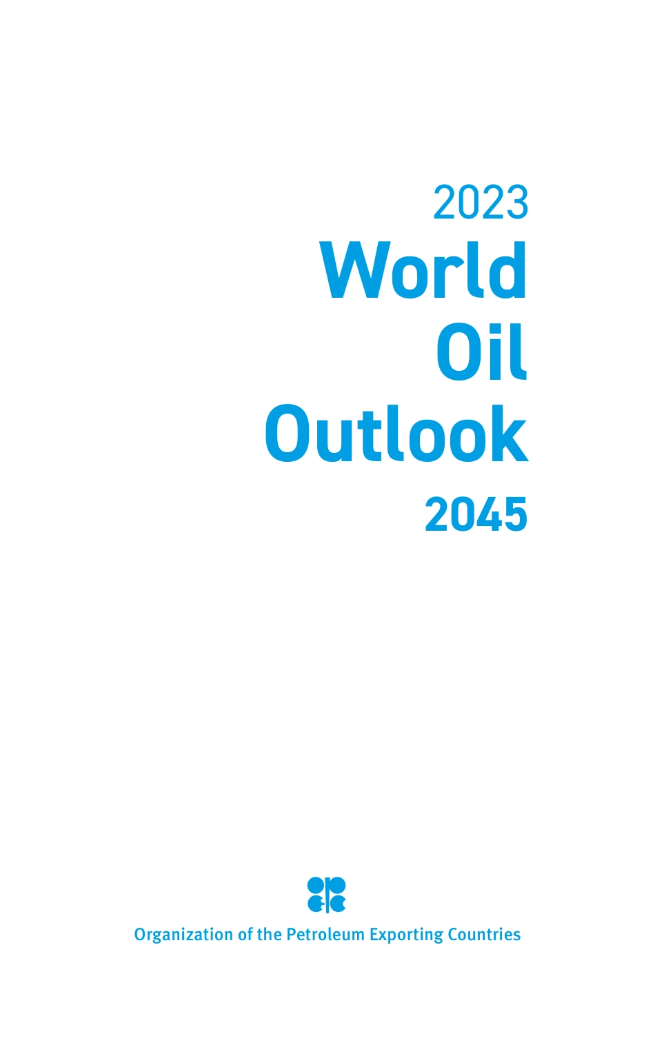 世界石油展望2045（2023年版）(英文版)--OPEC_第3页
