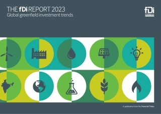 fDi 2023年报告：全球绿地投资趋势-英