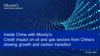中国经济增长放缓和碳转型对石油和天然气行业的信用影响（英文版演讲PPT）--穆迪