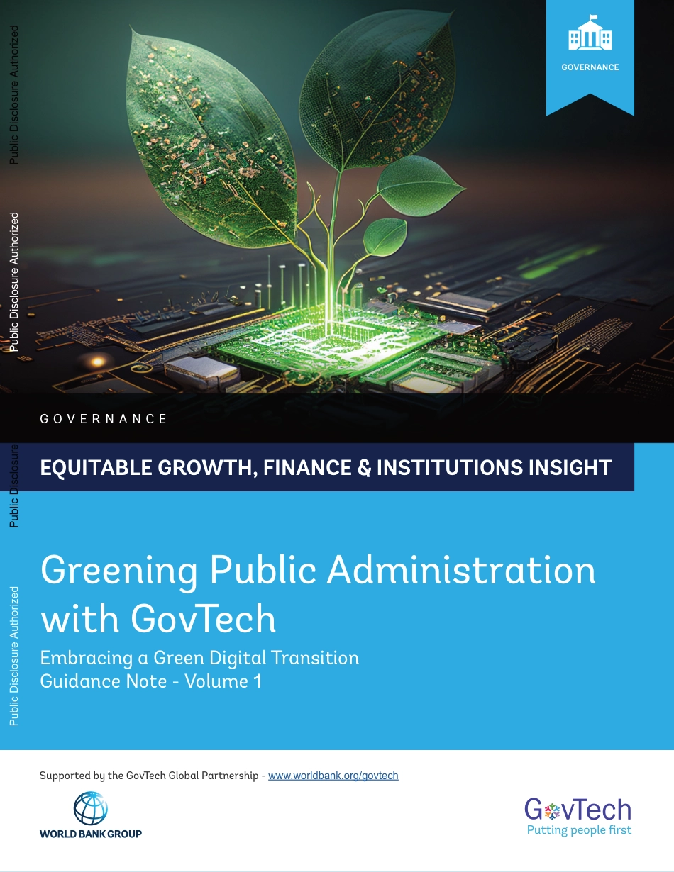 世界银行-用GovTech绿化公共行政-拥抱绿色数字化转型：指导说明-第1卷【英文版】_第1页