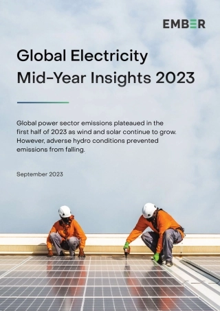 2023年全球电力年中洞察（英文版）--Ember
