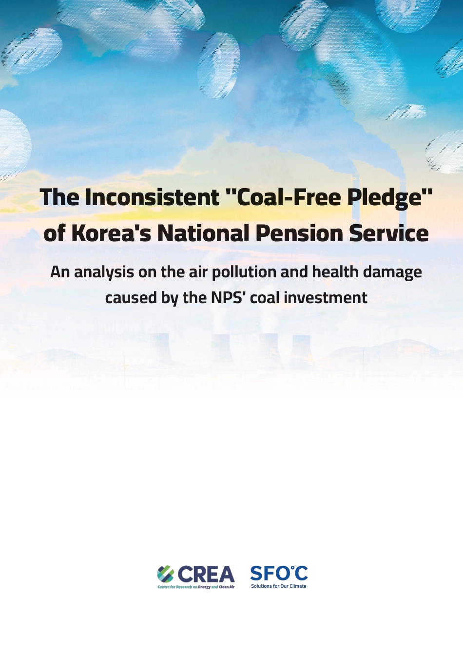 韩国国民年金(NPS)煤炭投资造成的大气污染与健康损害分析报告（英文版）--CREA_第1页