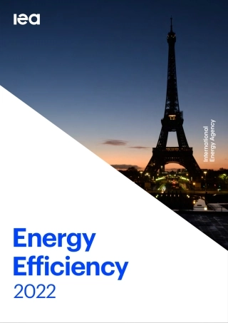 20221202 2022能效报告 IEA EnergyEfficiency2022