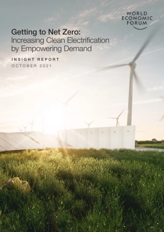 实现净零：通过增加需求以提升清洁电气化-世界经济论坛