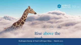 2023中国国际氢能及燃料电池产业博览会展后报告（英）-Interact Analysis