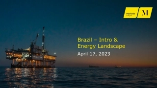 2023巴西能源市场概况-39页