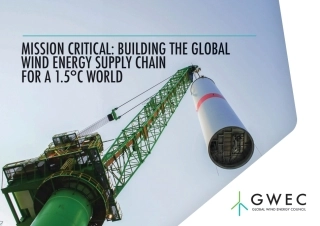 关键任务：为1.5°C的世界构建全球风能供应链（英文版）--全球风能大会