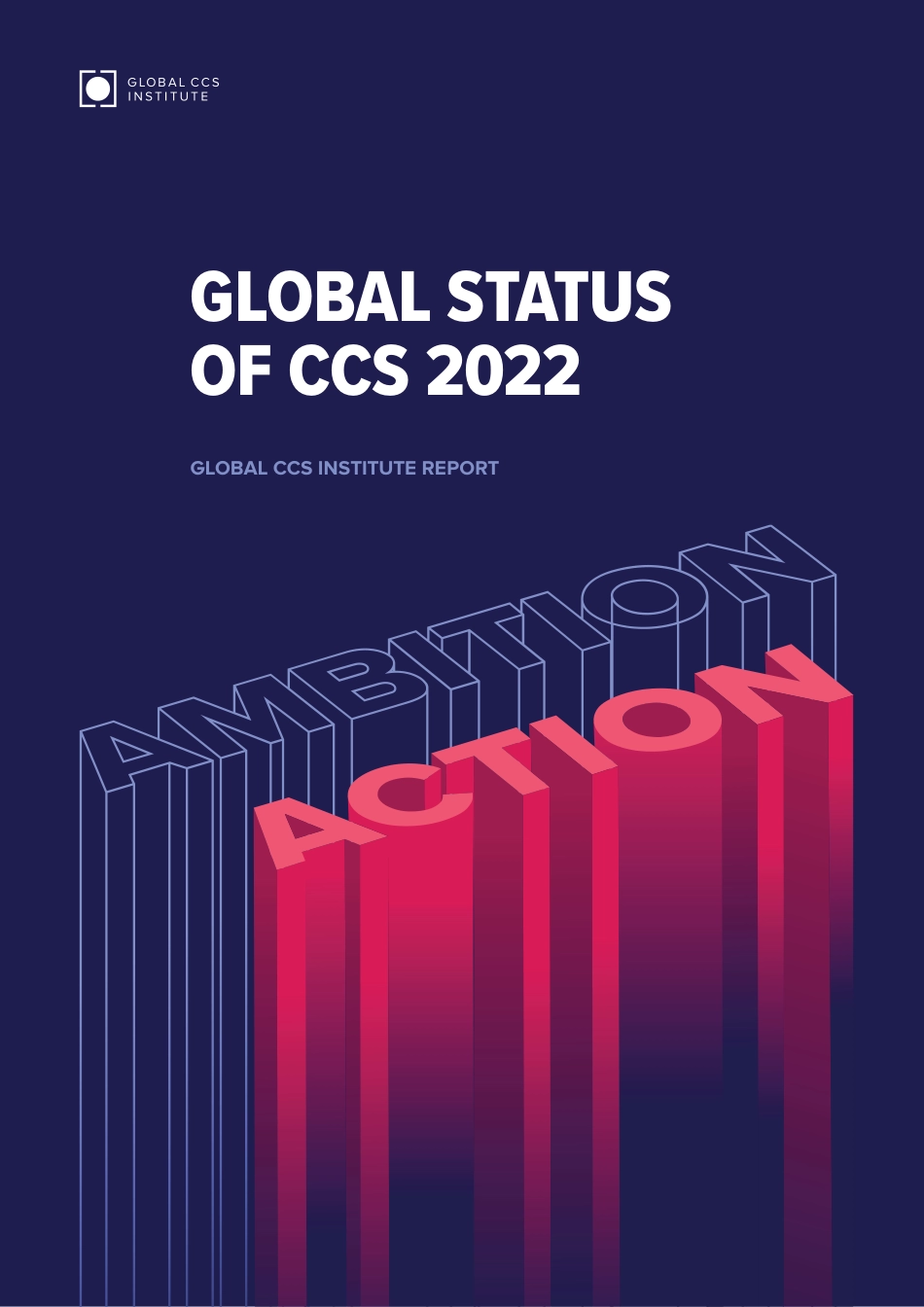 全球碳捕集与封存现状2022（英）-Global CCS Institute_第1页