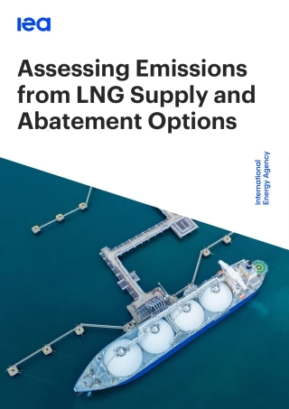国际能源署IEA：评估液化天然气供应和减排方案的排放量（英文版）